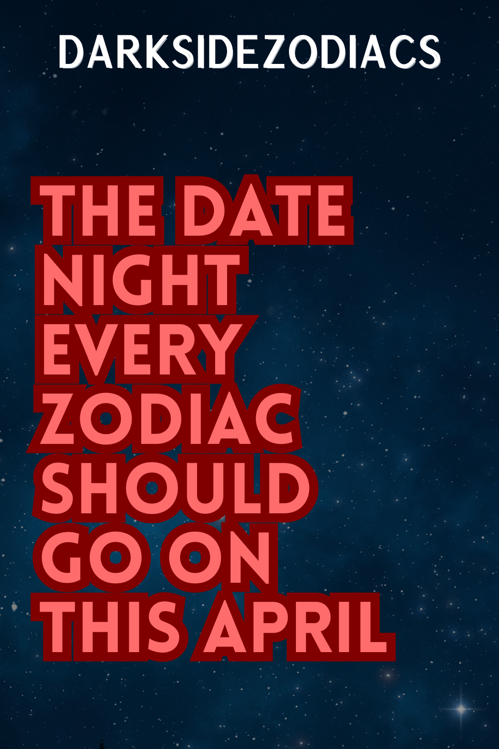 The Date Night Every Zodiac Should Go On This April