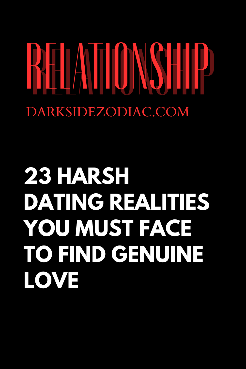 23 Harsh Dating Realities You Must Face to Find Genuine Love