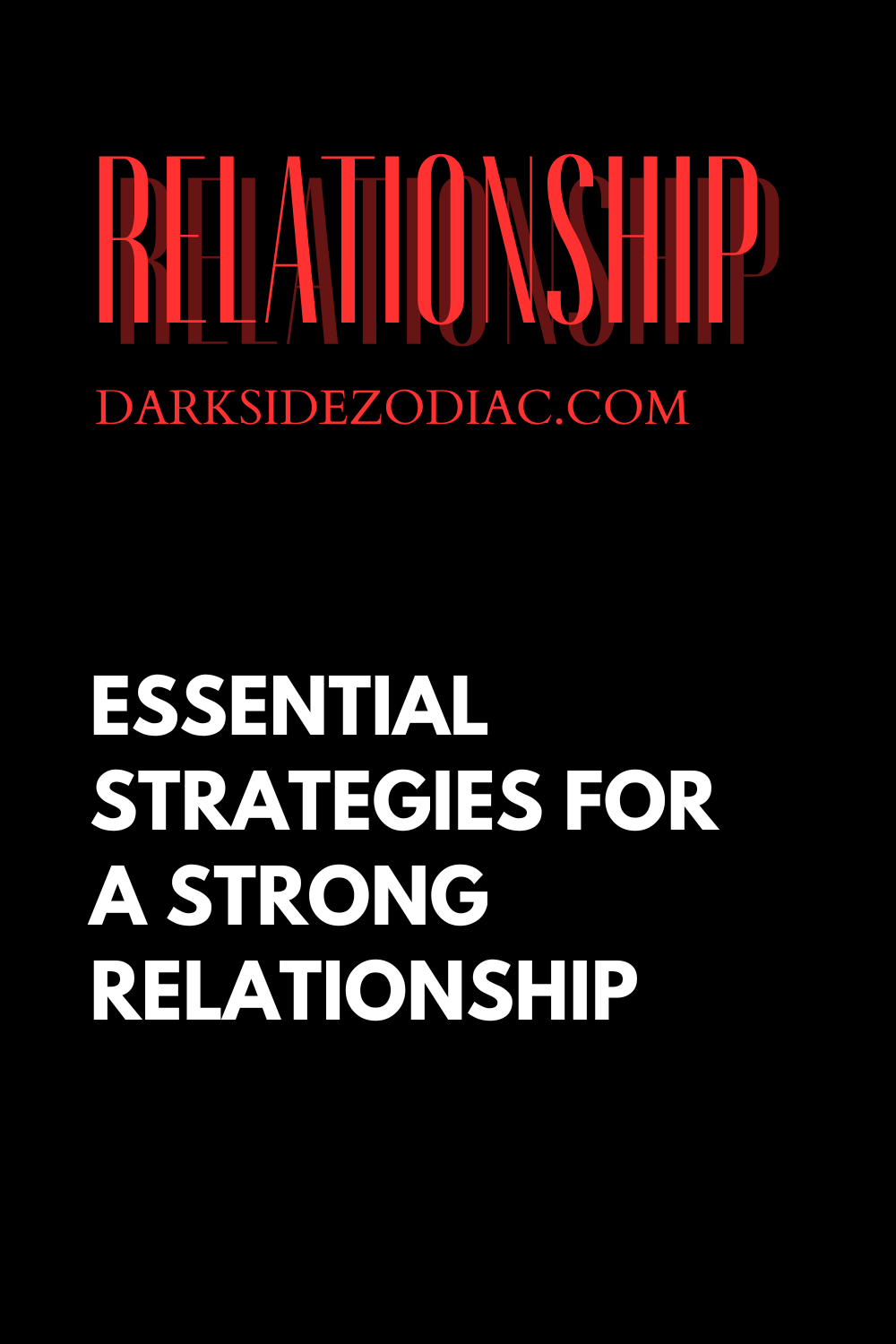 Essential Strategies for a Strong Relationship