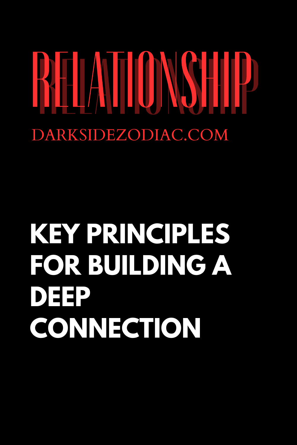 Key Principles for Building a Deep Connection