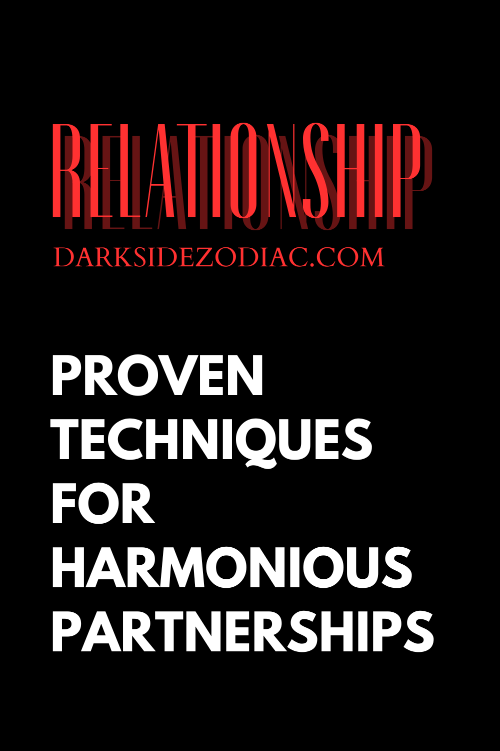 Proven Techniques for Harmonious Partnerships