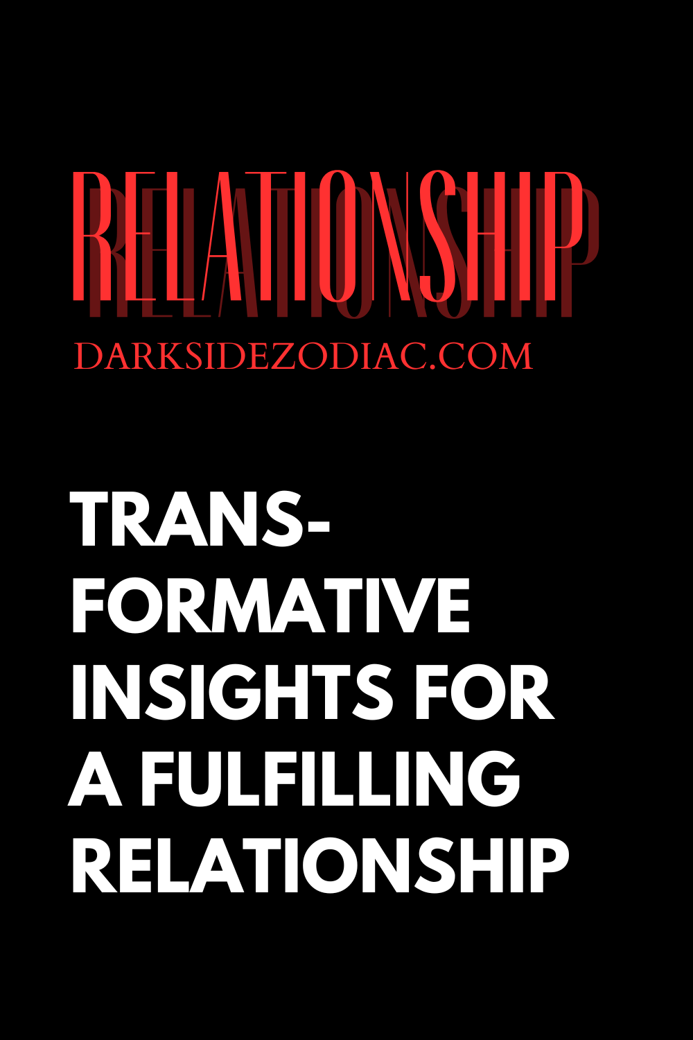 Transformative Insights for a Fulfilling Relationship